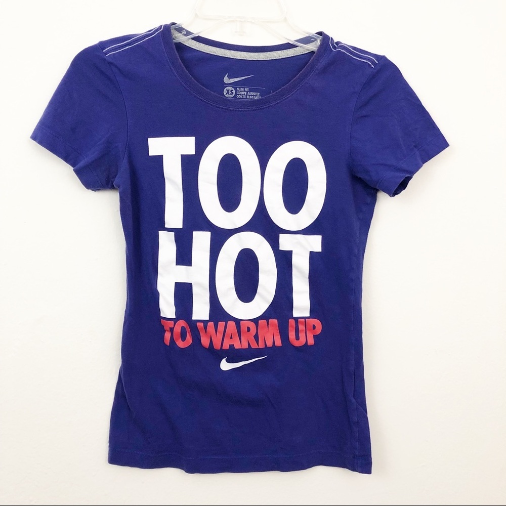 Nike Slim Fit Too Hot To Warm Up Tee Shirt Size XS
